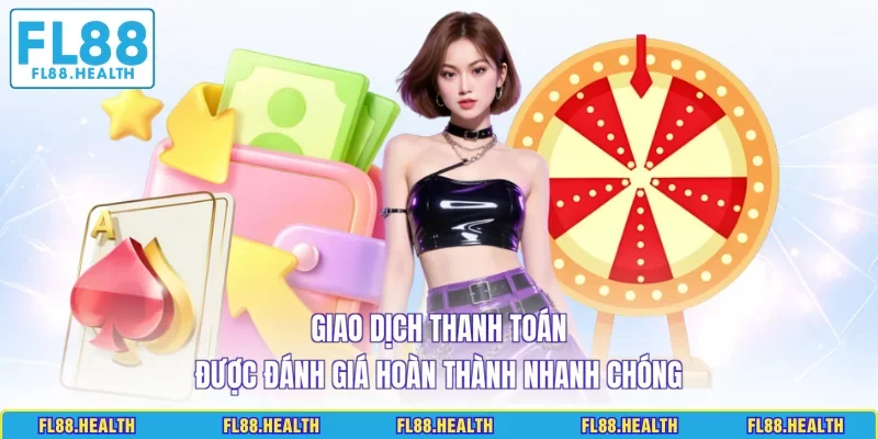 Giao dịch thanh toán được đánh giá hoàn thành nhanh chóng