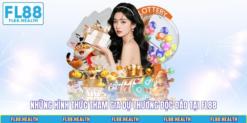 Những hình thức tham gia dự thưởng độc đáo tại FL88