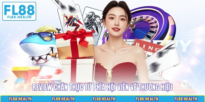 Review chân thực từ phía hội viên về thương hiệu