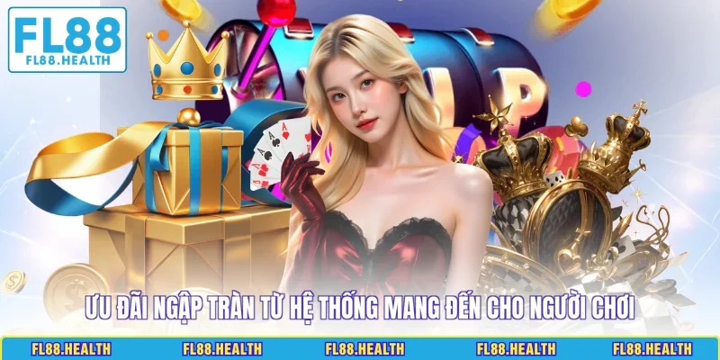 Ưu đãi ngập tràn từ hệ thống mang đến cho người chơi